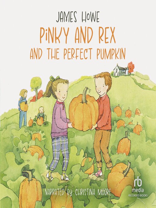 Title details for Pinky and Rex and the Perfect Pumpkin by James Howe - Available